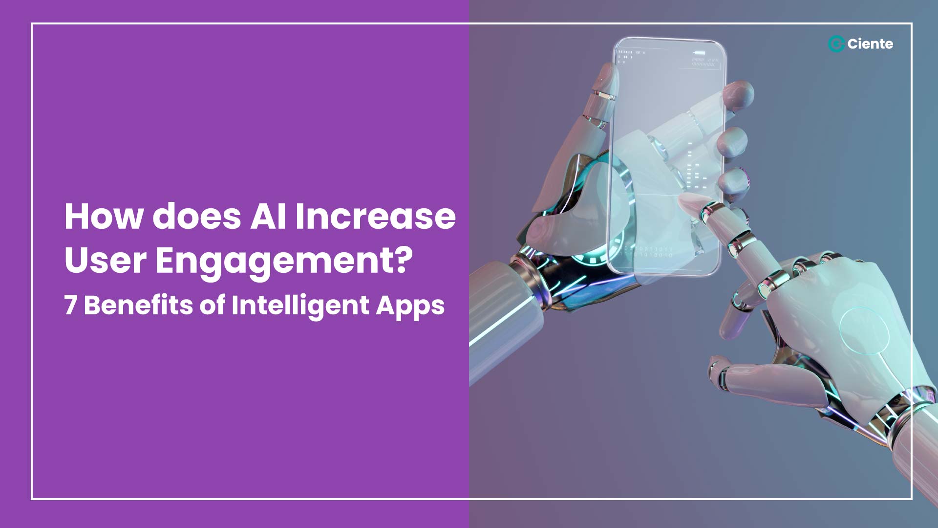 7 Benefits of Intelligent Apps to Increase User Engagement 2023