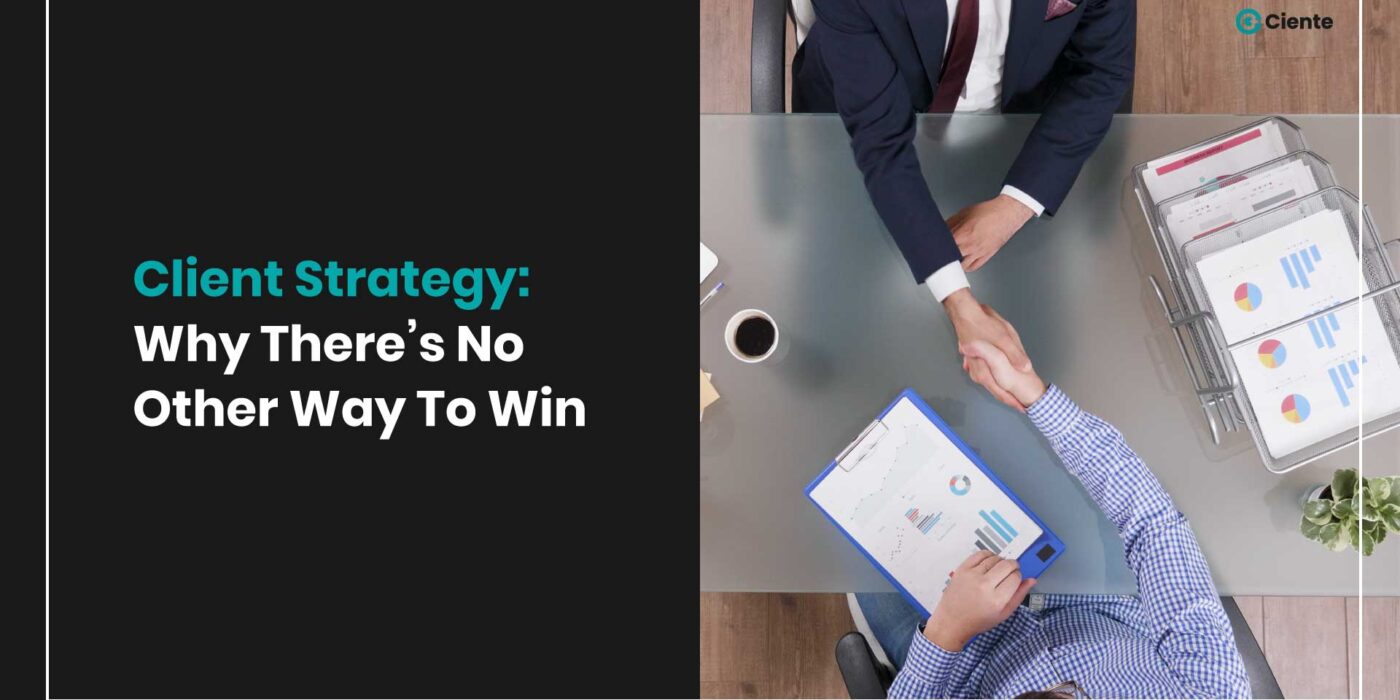 Client-Strategy:-why-there’s-no-other-way-to-win