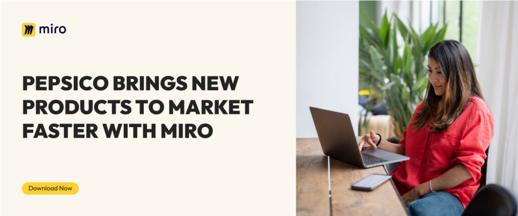 PepsiCo brings new products to market faster with Miro insights