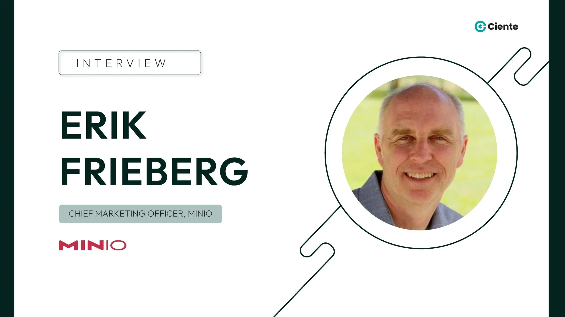 Erik Frieberg Chief Marketing Officer MinIO