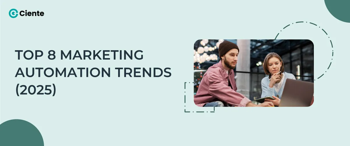 Top 8 Marketing Automation Trends in 2025